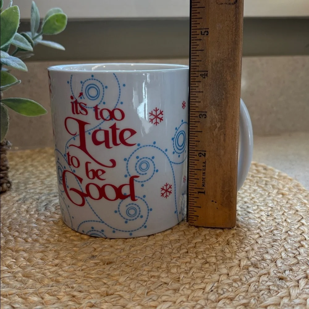 Sur La Table It's Too Late To Be Good Holiday Mug